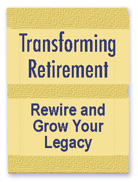 Retire or Rewire: Passion and Possibilities in Midlife and Beyond